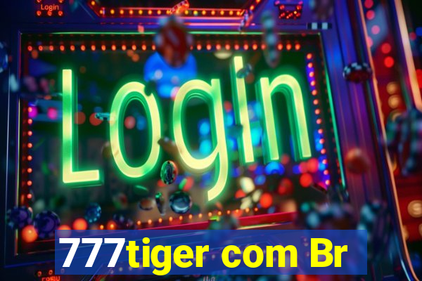 777tiger com Br